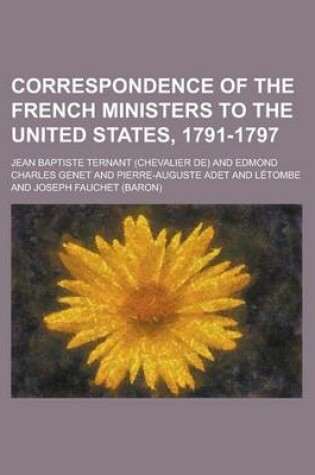 Cover of Correspondence of the French Ministers to the United States, 1791-1797