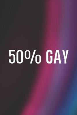 Book cover for 50% Gay