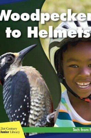 Cover of Woodpeckers to Helmets
