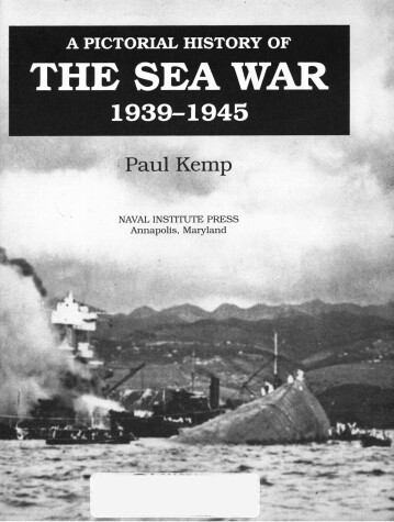 Book cover for A Pictorial History of the Sea War, 1939-1945