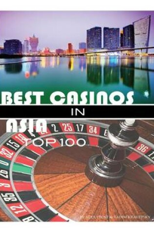 Cover of Best Casinos in Asia