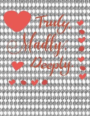 Book cover for Truly. Madly, Deeply