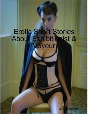 Book cover for Erotic Short Stories About Exhibitionist & Voyeur