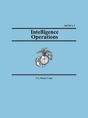 Book cover for Intelligence Operations (Marine Corps Warfighting Publication 2-1)