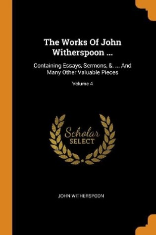 Cover of The Works of John Witherspoon ...