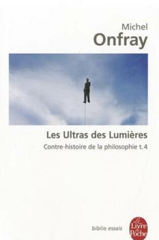Cover of Les Ultras Des Lumieres/Contre Histoire De La Philosophie 4