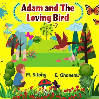 Book cover for Adam And The Loving Bird