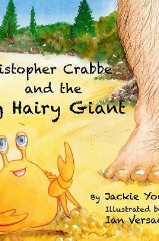 Cover of Christopher Crabbe and the Big Hairy Giant