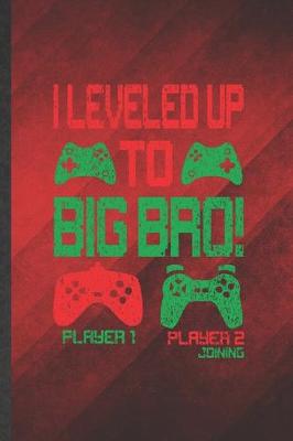 Book cover for I Leveled Up to Big Bro Player 1 Player 2 Joining