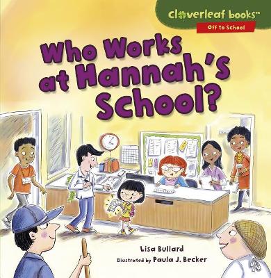 Cover of Who Works at Hannah's School?