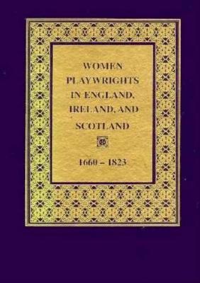 Book cover for Women Playwrights in England, Ireland, and Scotland