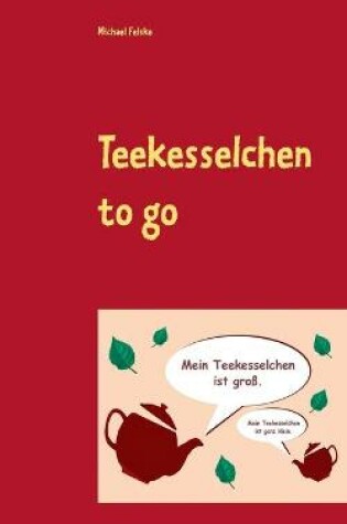 Cover of Teekesselchen to go