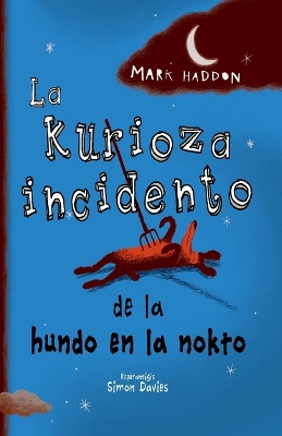 Book cover for La kurioza incidento de la hundo en la nokto