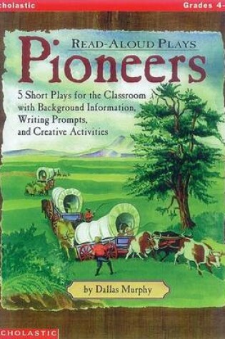 Cover of Read-Aloud Plays: Pioneers