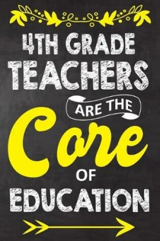 Cover of 4th Grade Teachers Are The Core Of Education