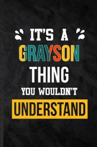 Cover of It's a Grayson Thing You Wouldn't Understand