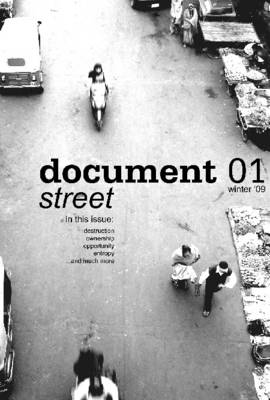 Book cover for Document 01 : Street: In This Issue: Destruction, Ownership, Opportunity, Entropy... and Much More