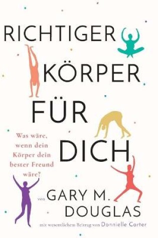 Cover of Richtiger Koerper fur dich (German)