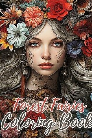 Cover of Forest Fairies Coloring Book For Girls