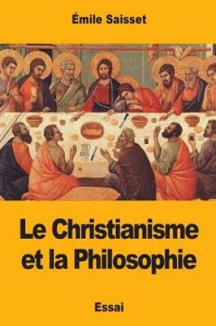 Cover of Le Christianisme Et La Philosophie