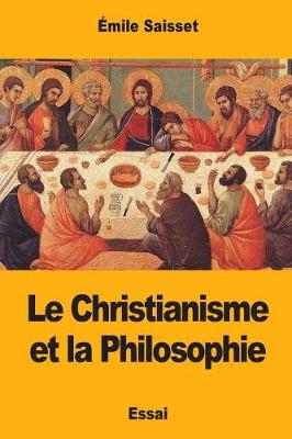 Book cover for Le Christianisme Et La Philosophie