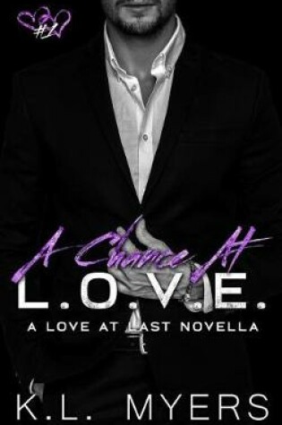 Cover of A Chance At L.O.V.E.