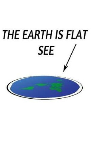 Cover of The Earth Is Flat See