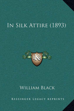 Cover of In Silk Attire (1893)