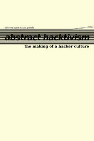 Cover of Abstract Hacktivism