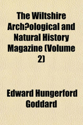 Cover of The Wiltshire Archa Ological and Natural History Magazine (Volume 2)
