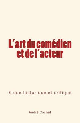 Book cover for L'art du comedien et de l'acteur