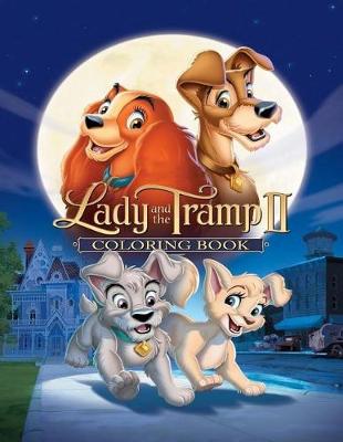 Book cover for Lady and the Tramp 2 Coloring Book