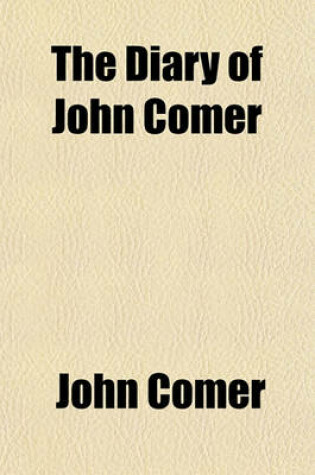 Cover of The Diary of John Comer