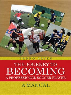 Book cover for The Journey to Becoming a Professional Soccer Player