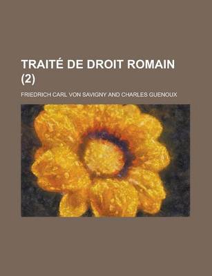 Book cover for Traite de Droit Romain (2 )