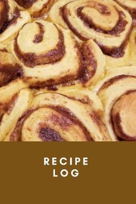 Book cover for Cinnamon Roll Themed Recipe Log