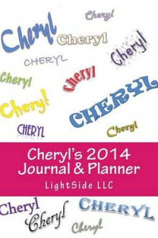 Cover of Cheryl's 2014 Journal & Planner