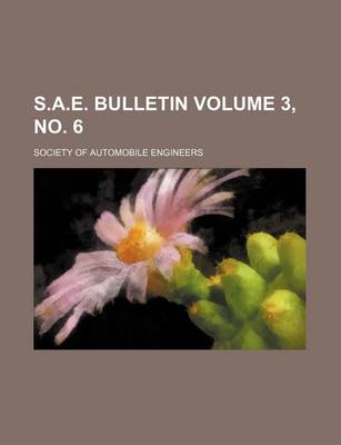 Book cover for S.A.E. Bulletin Volume 3, No. 6