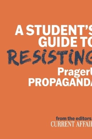 Cover of A Student's Guide to Resisting PragerU Propaganda