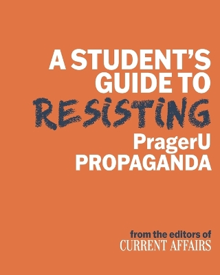 Book cover for A Student's Guide to Resisting PragerU Propaganda