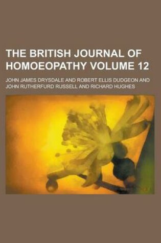 Cover of The British Journal of Homoeopathy Volume 12