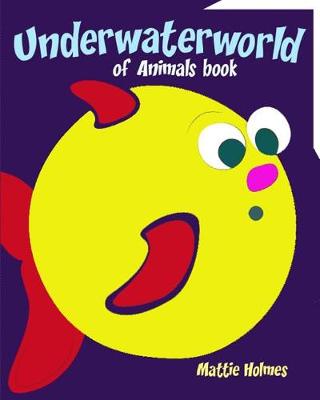 Book cover for Underwater World of Animals Book