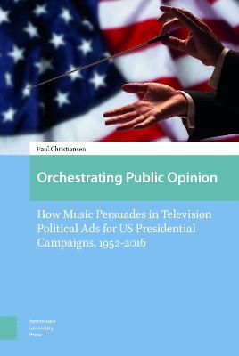 Book cover for Orchestrating Public Opinion