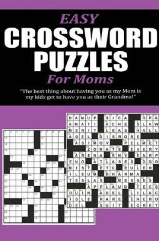 Cover of Easy Crossword Puzzles for Moms