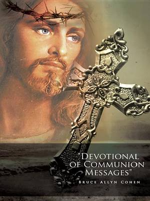 Book cover for "Devotional of Communion Messages"