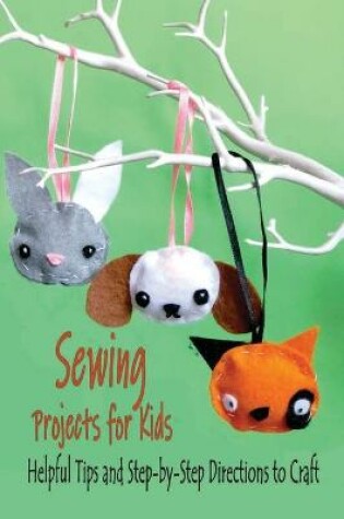 Cover of Sewing Projects for Kids