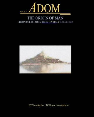 Book cover for The Book Of Adom, The Origin Of Man