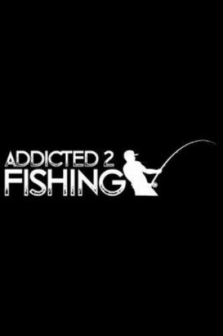 Cover of Addicted 2 Fishing