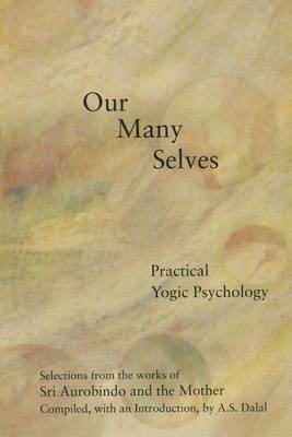 Book cover for Our Many Selves: Practical Yogic Psychology