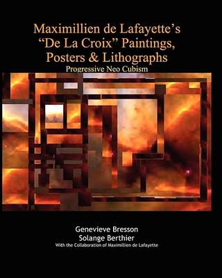 Book cover for Maximillien de Lafayette's "De La Croix" Paintings, Posters & Lithographs